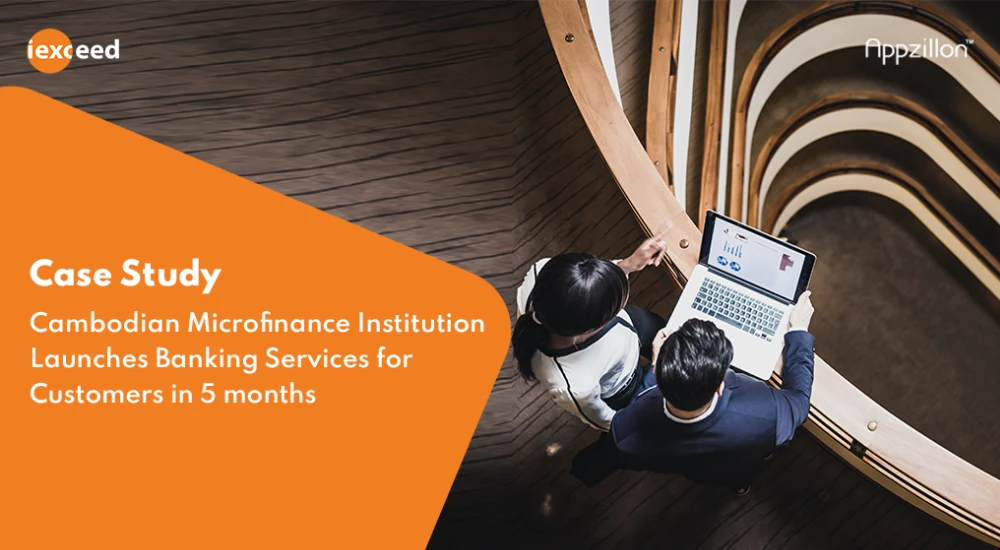A Leading Microfinance Institution in Cambodia Transforms into Banking Services in less than 5 months