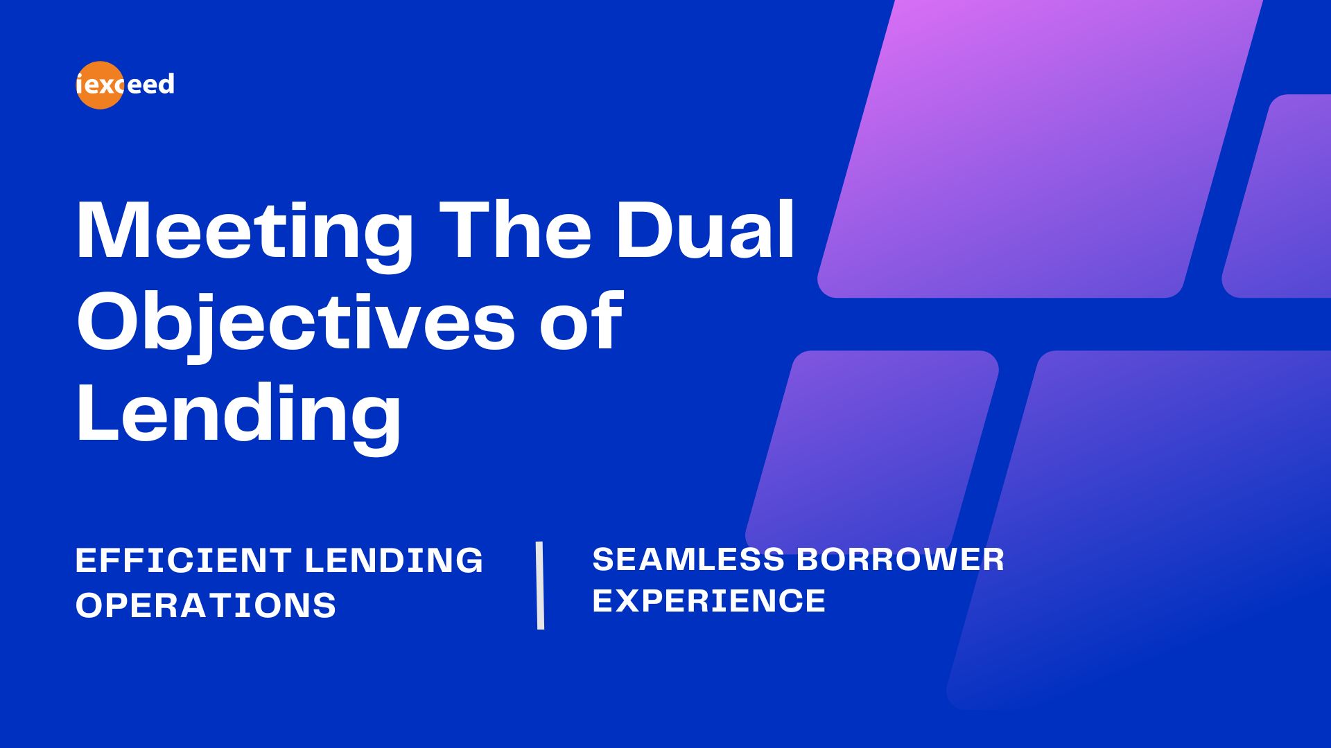 Objective Loan - Origination System - i-exceed 